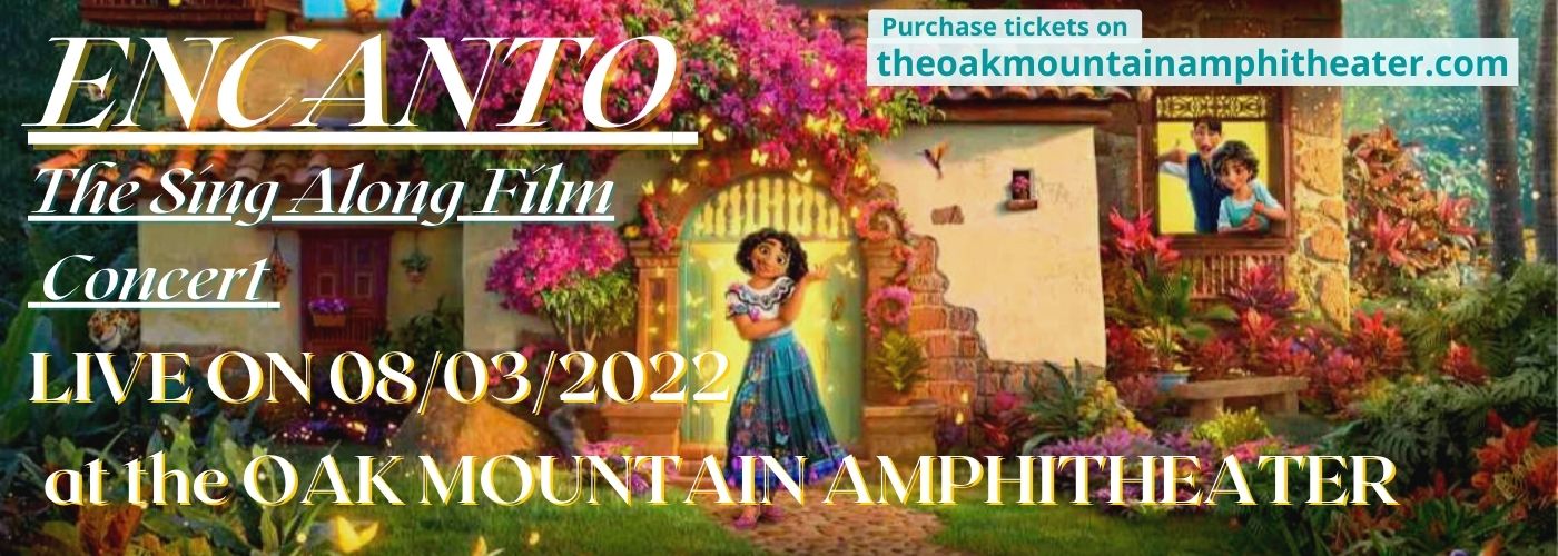 Encanto: The Sing Along Film Concert at Oak Mountain Amphitheatre
