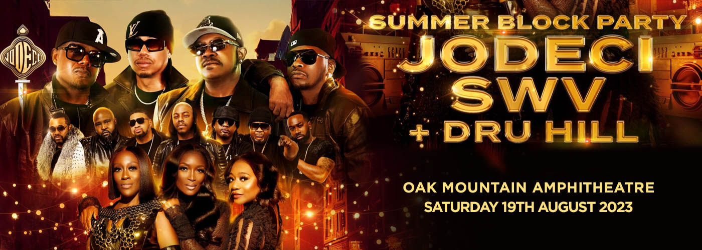 Summer Block Party: Jodeci, SWV & Dru Hill at Oak Mountain Amphitheatre