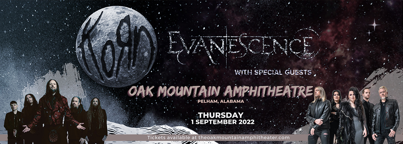 Korn & Evanescence at Oak Mountain Amphitheatre
